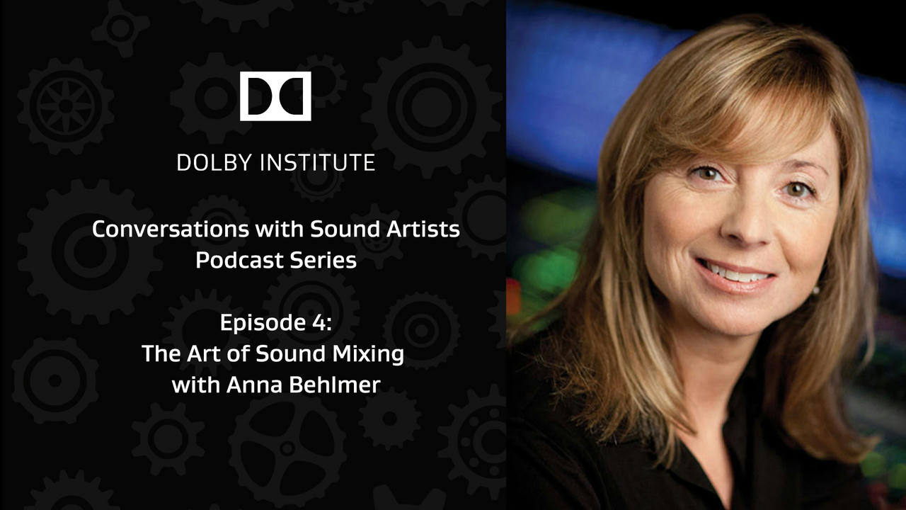 Conversations with Sound Artists Podcast - The Art of Sound Mixing Featuring Anna Behlmer