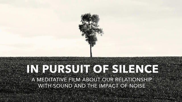 In Pursuit of Silence Documentary - Kickstarter
